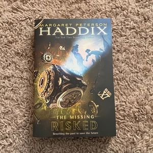 Risked by Margret Peterson Haddix (The Missing Series book 6)